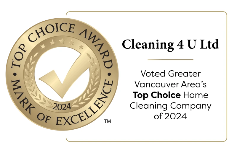 Award badge saying that Cleaning4U is voted Greater Vancouver Area's Top Choice Home Cleaning Company of 2024